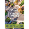 The Court of Vintage Woods: Linked Stories