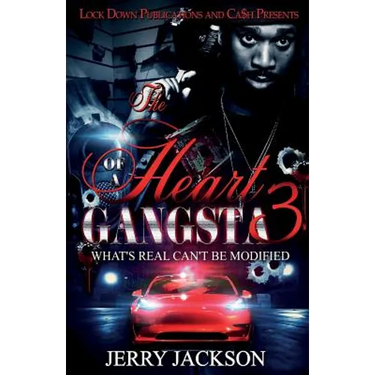 The Heart of a Gangsta 3: What's Real Can't Be Modified