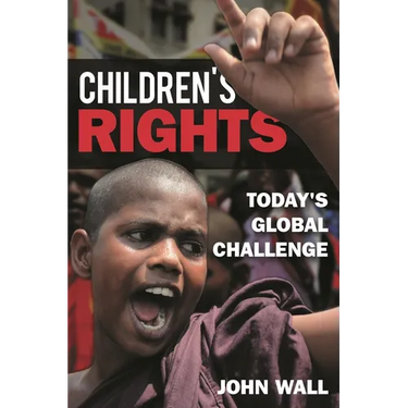 Children's Rights: Today's Global Challenge