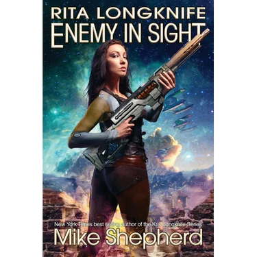 Rita Longknife: Enemy in Sight: Book 2 of the Iteeche War
