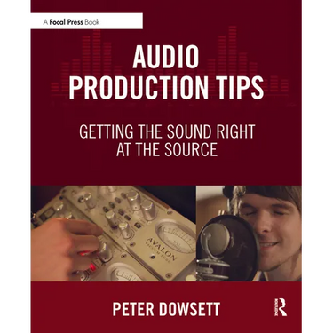 Audio Production Tips: Getting the Sound Right at the Source