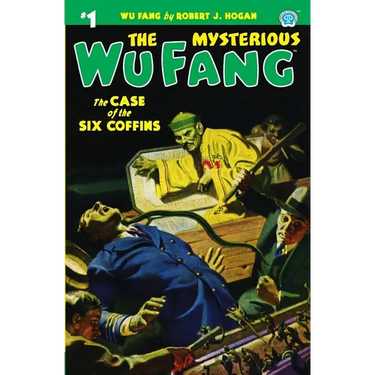 The Mysterious Wu Fang #1: The Case of the Six Coffins