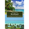 Kiribati: Everything You Need to Know
