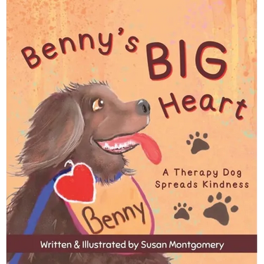 Benny's Big Heart: A Therapy Dog Spreads Kindness