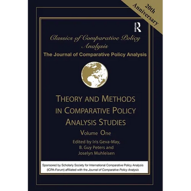 Theory and Methods in Comparative Policy Analysis Studies: Volume One