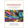 Synodality: A New Way of Proceeding in the Church: A New of Proceeding in the Church