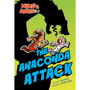 Miles and Jones #1: The Anaconda Attack: (A Graphic Novel)