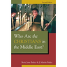 Who Are the Christians in the Middle East?