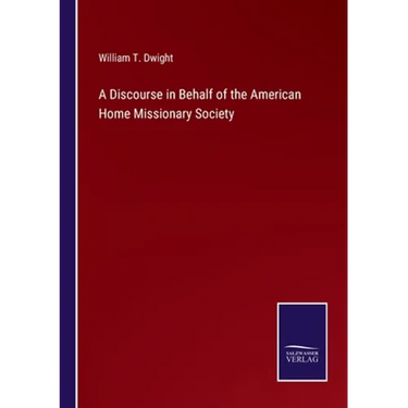 A Discourse in Behalf of the American Home Missionary Society