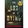 The Art of Dying: A Ray Hanley Crime Thriller