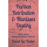Puritan Retribution & Manisses Destiny: Block Island Settlement Series - Book III