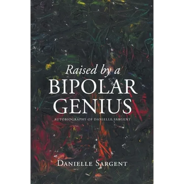 Raised by a Bipolar Genius