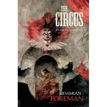 The Circus: An American Fantasy
