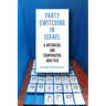 Party Switching in Israel: A Historical and Comparative Analysis