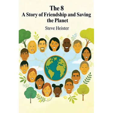 The 8: A Story of Friendship and Saving the Planet