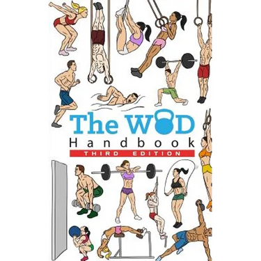 The WOD Handbook - 3rd Edition: Over 280 pages of beautifully illustrated WOD's
