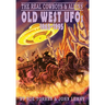 The Real Cowboys & Aliens: Old West UFOs (1865-1895)
