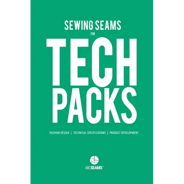 Sewing Seams for Tech Packs: A Visual Guide to Produce Clothing.