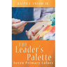 The Leader's Palette: Seven Primary Colors