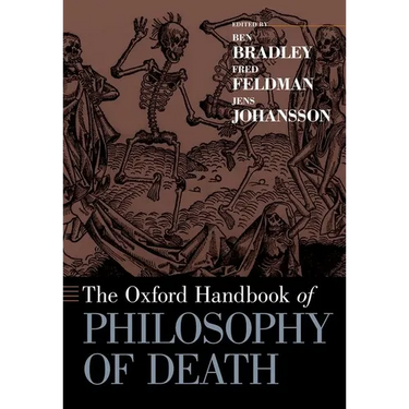 The Oxford Handbook of Philosophy of Death