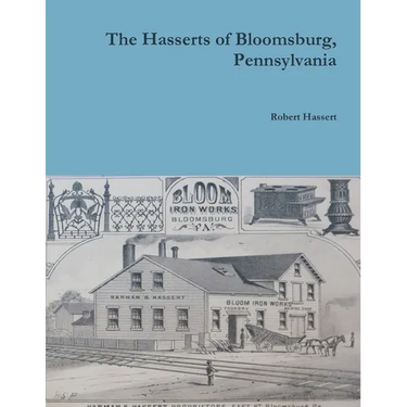 The Hasserts of Bloomsburg, Pennsylvania