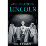 The Deification of Lincoln