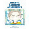 Ashley's Bathtime Adventures