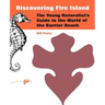 Discovering Fire Island: The Young Naturalist's Guide to the World of the Barrier Beach