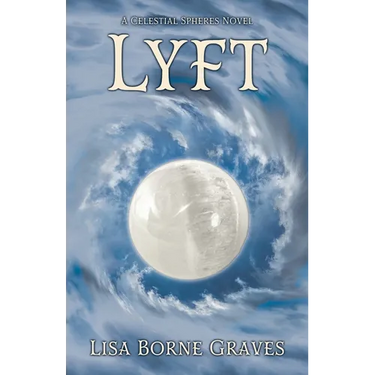 Lyft: A Celestial Spheres Novel