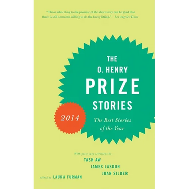 The O. Henry Prize Stories 2014