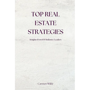 Top Real Estate Strategies: Insights from 100 Industry Leaders