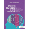 Breaking the Cycle of Dependency in K-12 Education: Using Cognitive Science to Guide Instruction