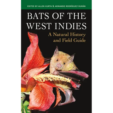 Bats of the West Indies: A Natural History and Field Guide