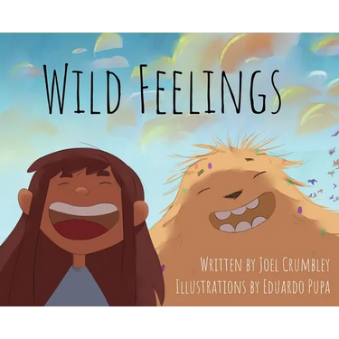Wild Feelings: Trusting God with our Big Emotions - Learning to Pray