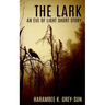 The Lark: An Eve of Light Short Story