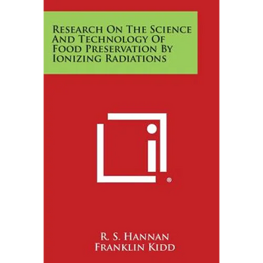Research on the Science and Technology of Food Preservation by Ionizing Radiations