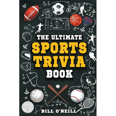 The Ultimate Sports Trivia Book: A Collection of Fascinating Stories, Amazing Trivia Quizzes and Fun Facts for Sports Lovers!