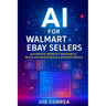 AI for Walmart & eBay Sellers: Automate Product Research, Price Optimization & Customer Service