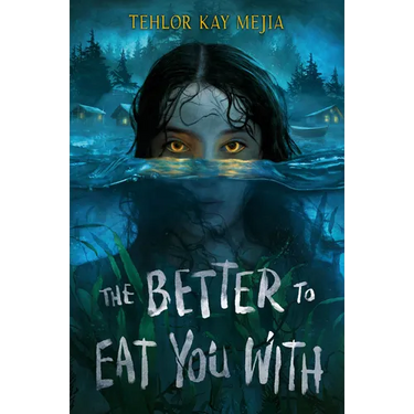The Better to Eat You with