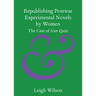 Republishing Postwar Experimental Novels by Women