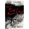 Out Of The Mouths Of Serial Killers