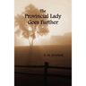 The Provincial Lady Goes Further, (Fully Illustrated)
