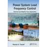 Power System Load Frequency Control: Classical and Adaptive Fuzzy Approaches