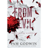 From Evil: Books 4-6
