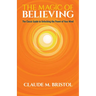 The Magic of Believing: The Classic Guide to Unlocking the Power of Your Mind