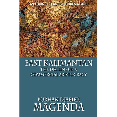 East Kalimantan: The Decline of a Commercial Aristocracy