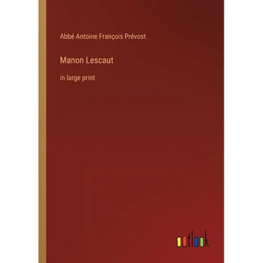 Manon Lescaut: in large print