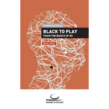 Black to Play!: Train the Basics of Go