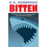 Bitten: Before and After Jaws - one fan's personal experience of the Jaws phenomenon and beyond