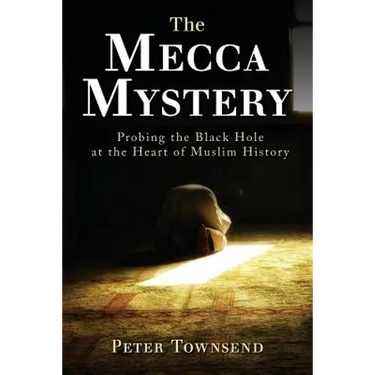 The Mecca Mystery: Probing the Black Hole at the Heart of Muslim History